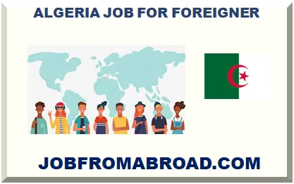 ALGERIA JOB FOR FOREIGNER 2026-2027