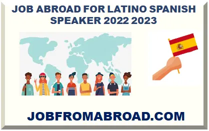JOB ABROAD FOR LATINO SPANISH SPEAKER 2026-2027