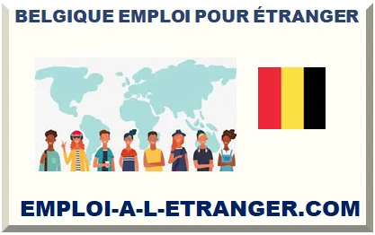 BELGIQUE EMPLOI POUR FRANÇAIS ÉTRANGER 2026-2027
