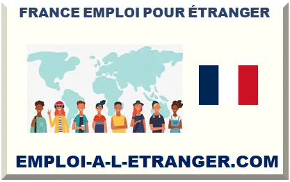 FRANCE EMPLOI POUR ÉTRANGER 2026-2027