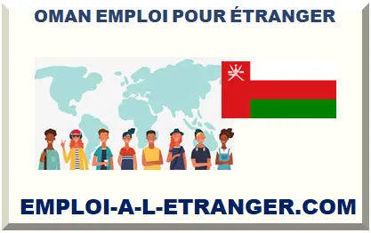 OMAN EMPLOI POUR FRANÇAIS ÉTRANGER 2026-2027
