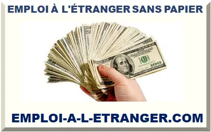EMPLOI À L'ÉTRANGER SANS PAPIER 2026-2027