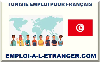 TUNISIE EMPLOI POUR FRANÇAIS 2026-2027